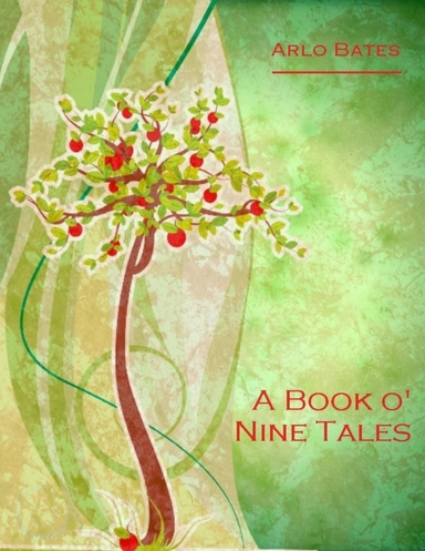 A Book o' Nine Tales (Illustrated)
