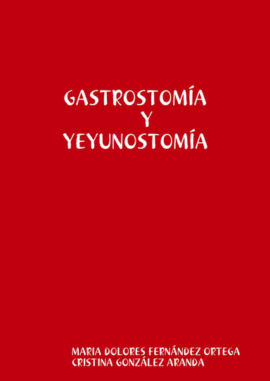 GASTROSTOMÍA Y YEYUNOSTOMÍA