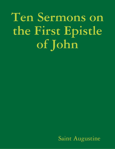Ten Sermons on the First Epistle of John