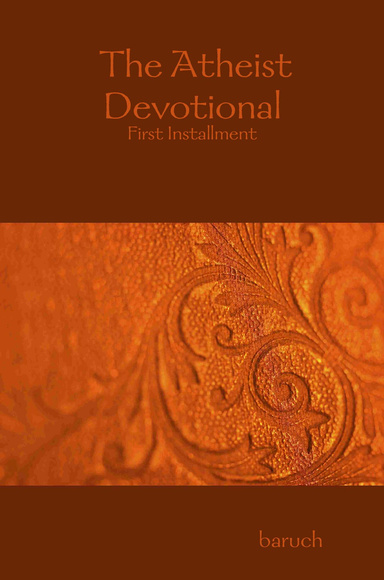 The Atheist Devotional: First Installment