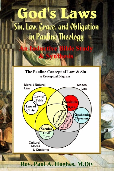 God's Laws: Sin, Law, Grace, and Obligation  in Pauline Theology