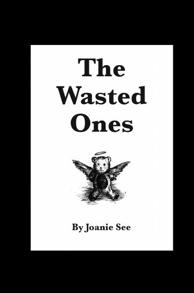 The Wasted Ones
