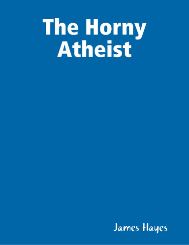 The Horny Atheist