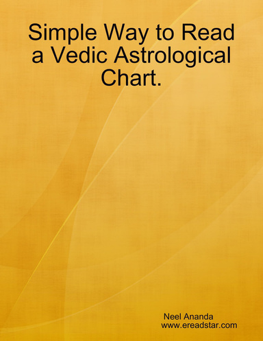 Simple Way to Read a Vedic Astrological Chart.