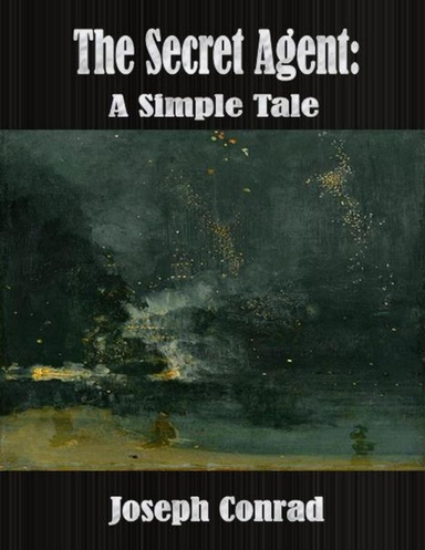 The Secret Agent: A Simple Tale
