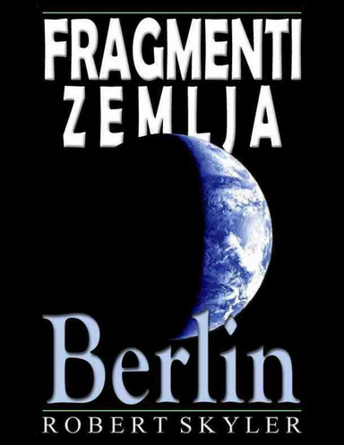 Fragmenti Zemlja - Berlin
