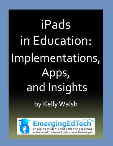 iPads in Education: Implementations, Apps, and Insights
