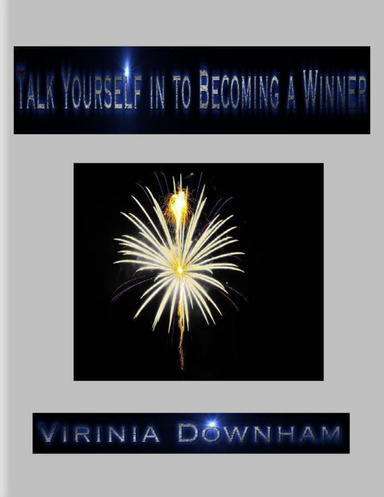 Talk Yourself in to Becoming a Winner