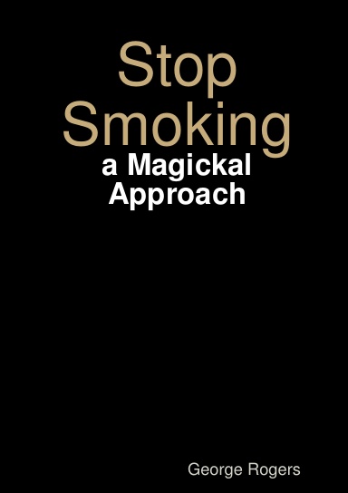 Stop Smoking - a Magickal Approach