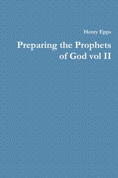 Preparing the Prophets of God vol II