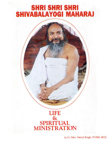 Shri Shri Shri Shivabalayogi Maharaj: Life & Spiritual Ministration