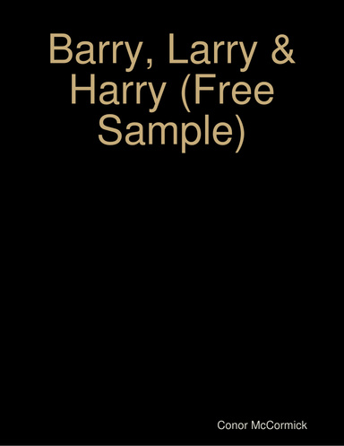 Barry, Larry & Harry (Sample)