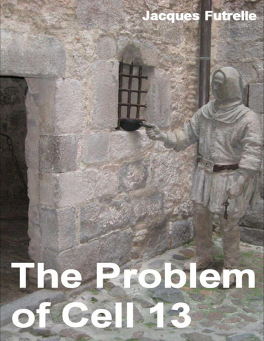 The Problem of Cell 13