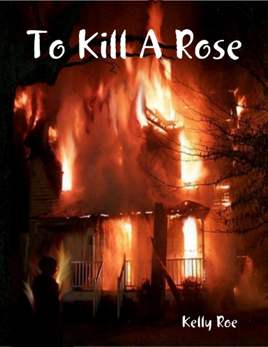 To Kill a Rose