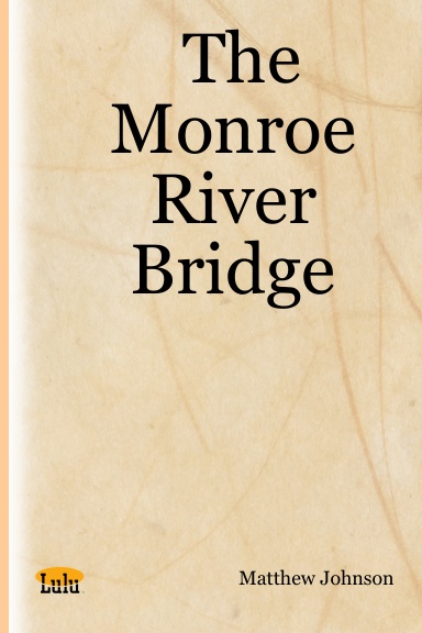 The Monroe River Bridge