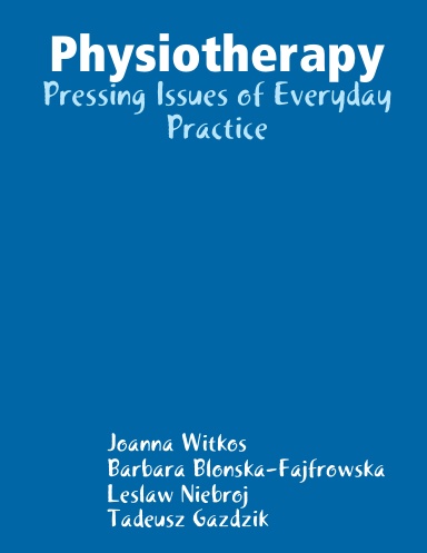 Physiotherapy: Pressing Issues of Everyday practice