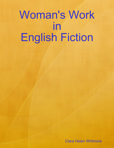 Woman's Work in English Fiction