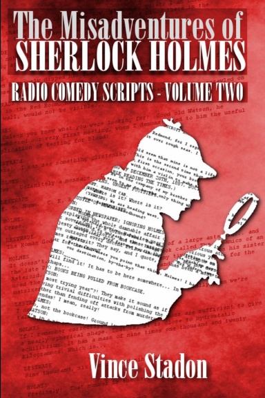 The Misadventures of Sherlock Holmes Radio Comedy Scripts - Volume Two