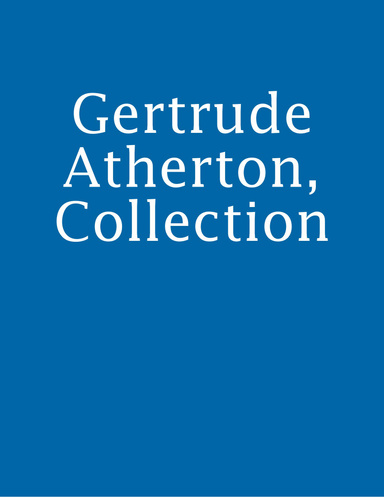 Gertrude Atherton, Collection