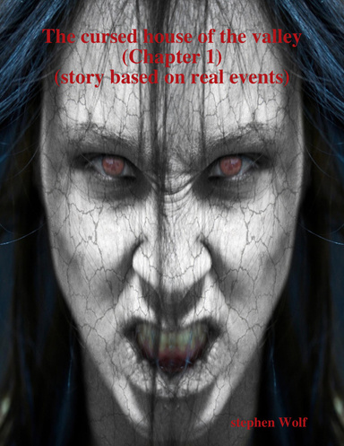 The cursed house of the valley (Chapter 1)