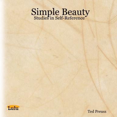 Simple Beauty - Studies in Self-Reference
