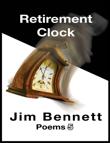 Retirement Clock: Poems 5