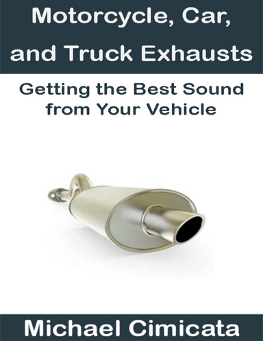 Motorcycle, Car, and Truck Exhausts: Getting the Best Sound from Your Vehicle