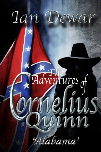 The Adventures of Cornelius Quinn  'Alabama'