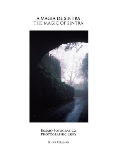 The magic of Sintra - A magia de Sintra