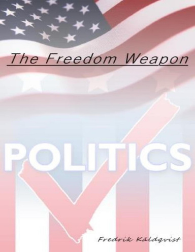 The Freedom Weapon