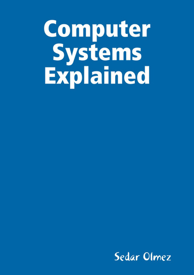 Computer Systems Explained