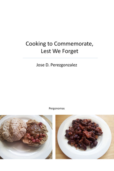 Cooking to Commemorate, Lest We Forget