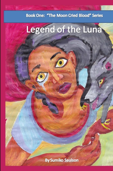 The Moon Cried Blood: Legend of the Luna