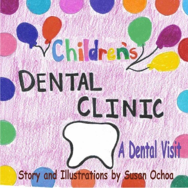 Children's Dental Clinic - A Dental Visit