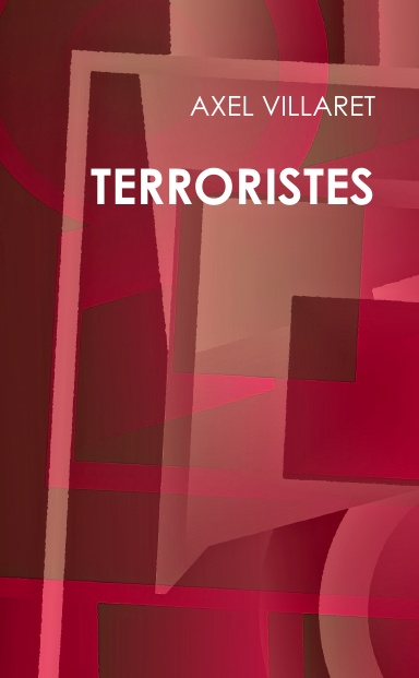TERRORISTES