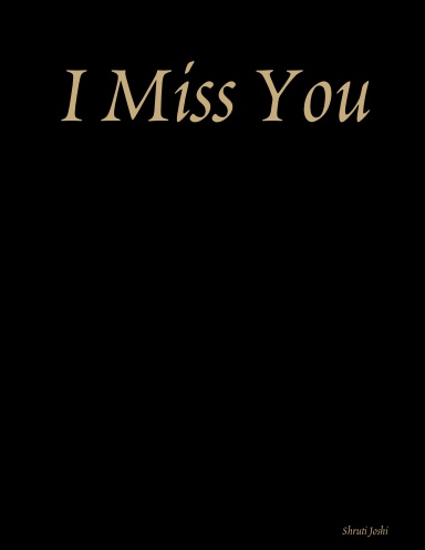 I Miss You