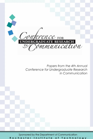 Papers of the 4th Annual Conference for Undergraduate Research in Communication