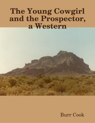 The Young Cowgirl and the Prospector, a Western
