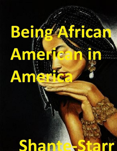 Being African American In America