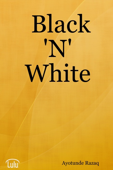 Black 'N' White