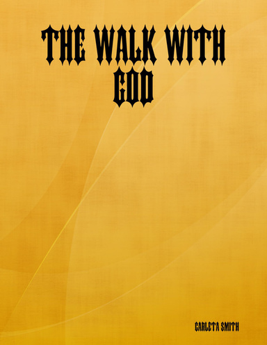 The Walk With God