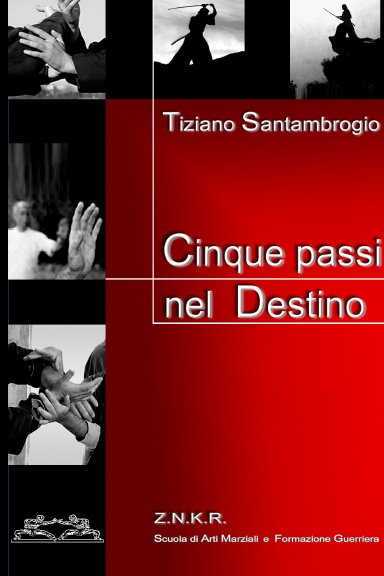 CINQUE PASSI NEL DESTINO