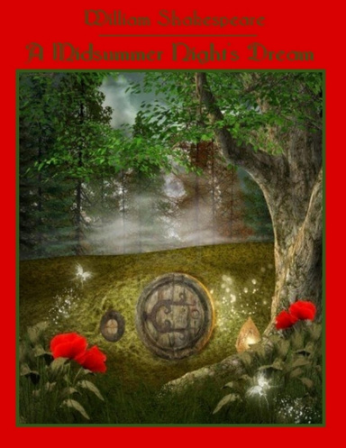 A Midsummer Night's Dream (Illustrated)