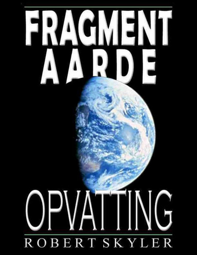Fragment Aarde - Opvatting
