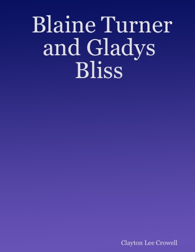 Blaine Turner and Gladys Bliss