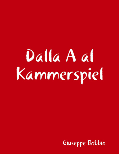 Dalla A al Kammerspiel