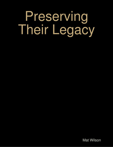Preserving Their Legacy