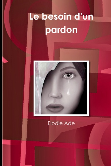 Le besoin d'un pardon