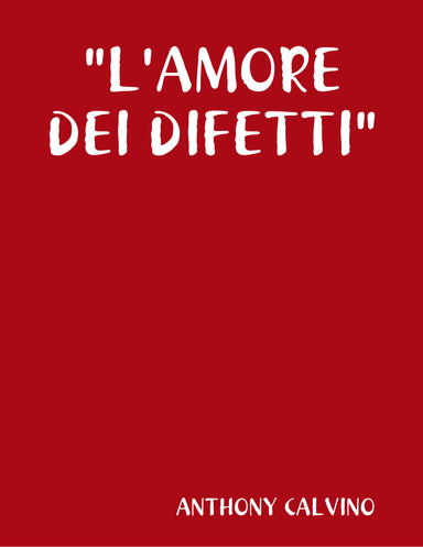 "L'AMORE DEI DIFETTI"