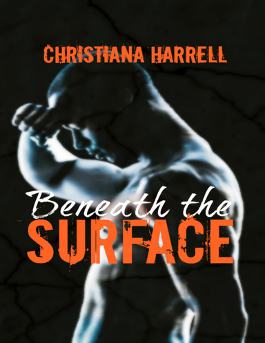 Beneath the Surface